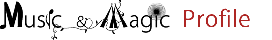 Music & Magic - Profile (English)